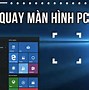 Cách Quay Lại Màn Hình Bằng Laptop