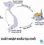 Gia Công Chuyển Tiếp Và Xuất Khẩu Tại Chỗ