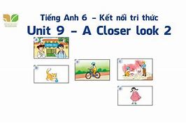 Giải Anh 9 Unit 3 A Closer Look 2