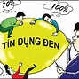 Tín Dụng Là Gì Trình Bày Các Đặc Điểm Của Tín Dụng Đen