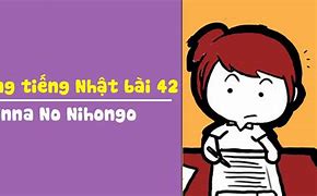 Từ Vựng Bài 42 Minna